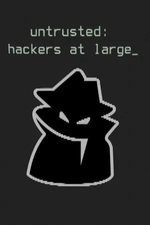 Untrusted: hackers at large