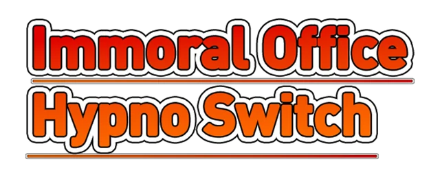 Immoral office: Hypno Switch
