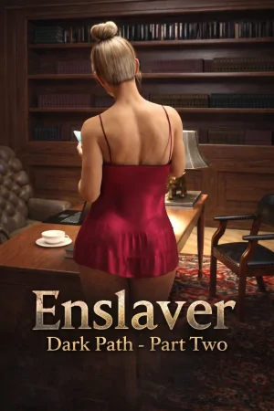 Enslaver — Dark path — PartTwo