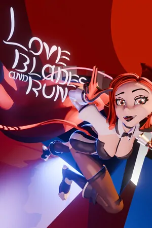Love Blades and Run