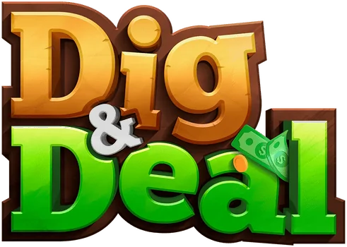 Dig & Deal
