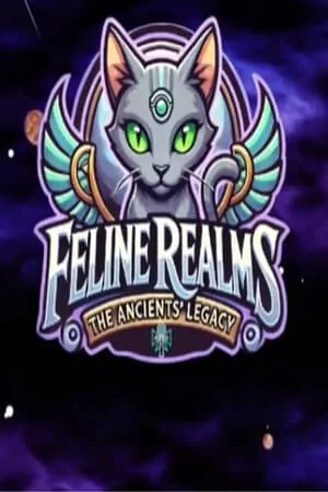 Feline Realms — The Ancients’ Legacy