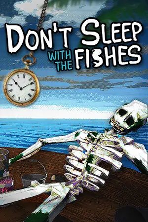 Don’t Sleep With The Fishes