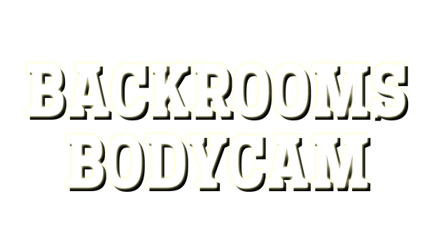 Backrooms Bodycam