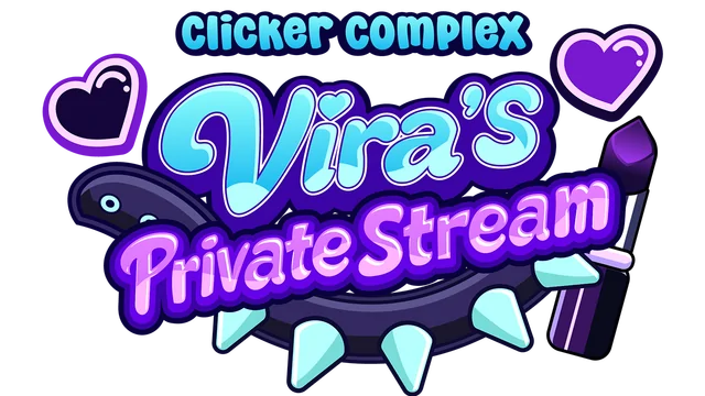 Clicker Complex: Vira’s Private Stream