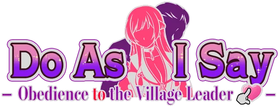 Do As I Say — Obedience to the Village Leader