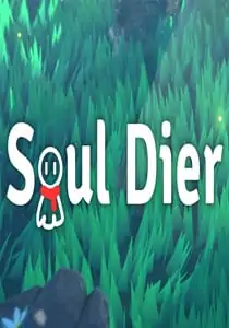 Soul Dier — Part 1