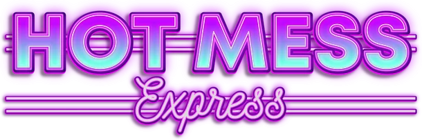 Hot Mess Express