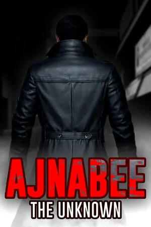 Ajnabee — The Unknown