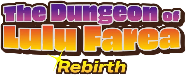 The Dungeon of Lulu Farea: Rebirth