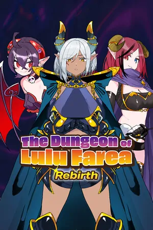 The Dungeon of Lulu Farea: Rebirth