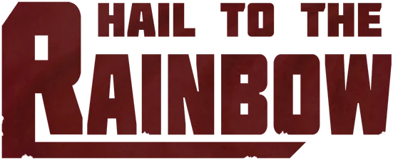 Hail to the Rainbow