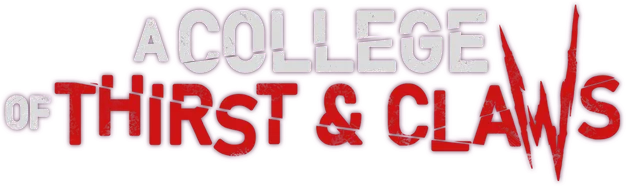 A College of Thirst and Claws
