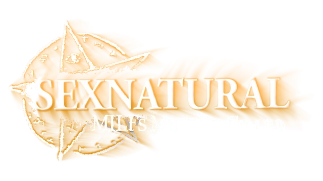 SEXNATURAL: MILFs Must Be Filled