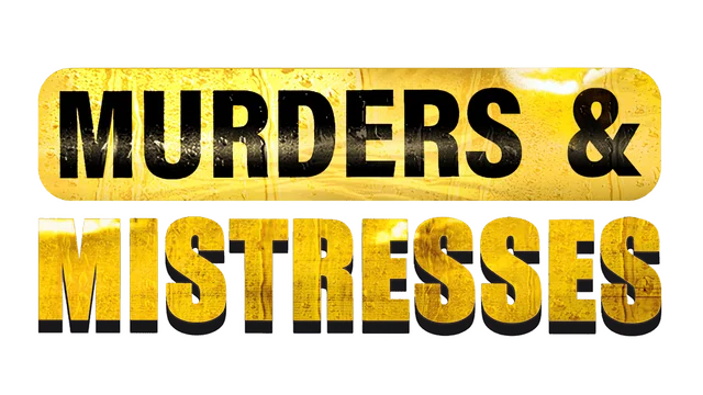 Murders and Mistresses
