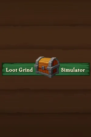 Loot Grind Simulator