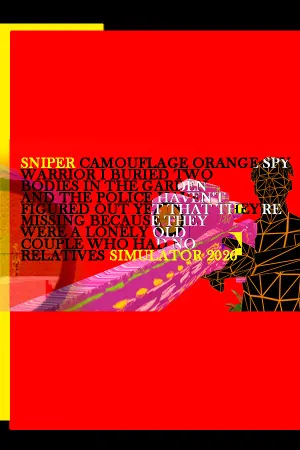 Sniper Camouflage Orange Spy Warrior I Buried Two Bodies in the Garden and the Police Haven’t Figured Out Yet That They’re Missing Because They Were a Lonely Old Couple Who Had No Relatives Simulator
