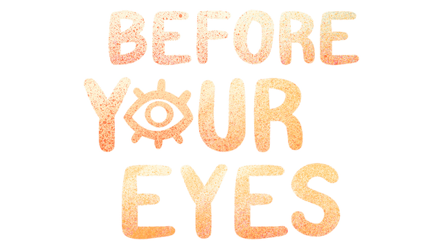 Before Your Eyes
