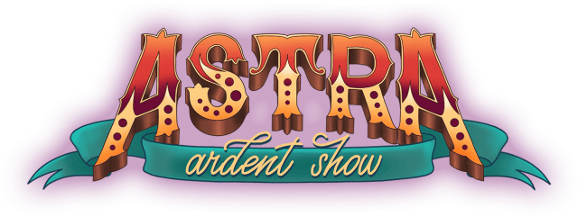Astra: Ardent Show
