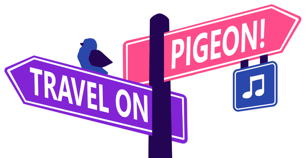 Travel On, Pigeon!