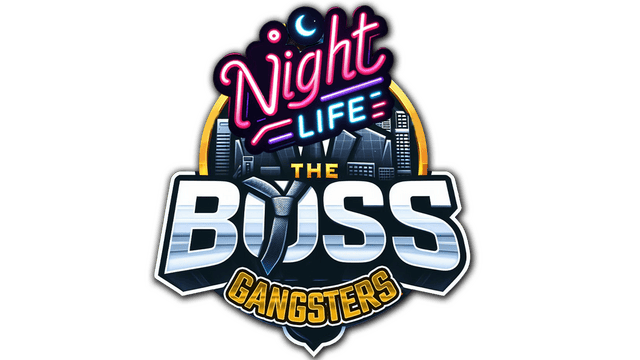 The Boss Gangsters: Nightlife