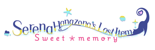 Serena Hanazono’s Lost Item ～Sweet Memory～