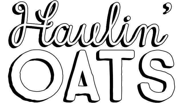 Haulin’ Oats