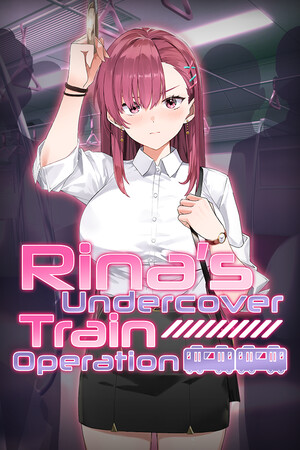 Rina’s Undercover Train Operation