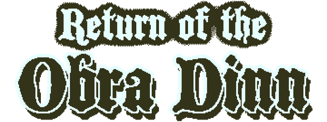 Return of the Obra Dinn