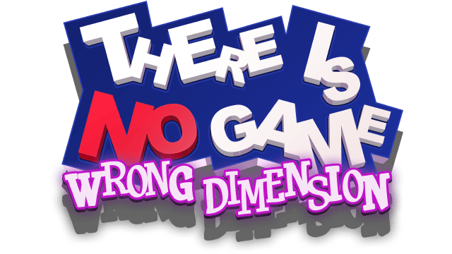 There Is No Game: Wrong Dimension