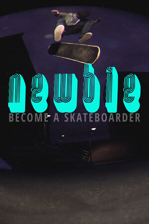Newbie: Become a Skateboarder