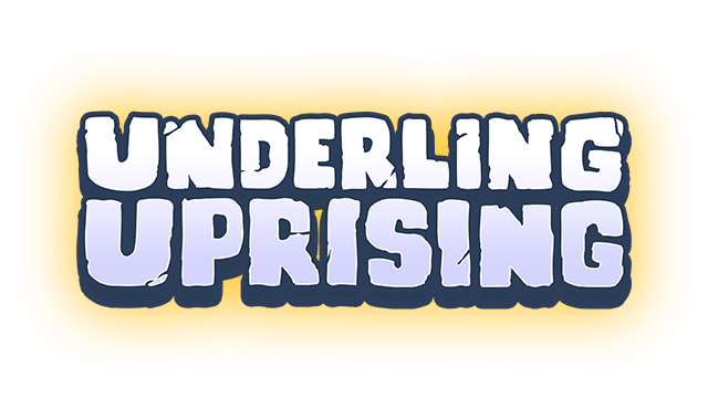 Underling Uprising