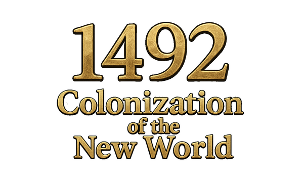 1492 — Colonization of the New World