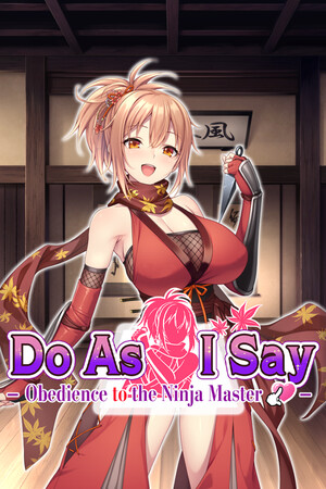 Do As I Say — Obedience to the Ninja Master