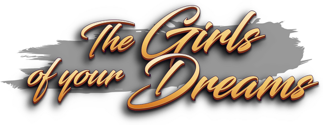 The Girls of your Dreams