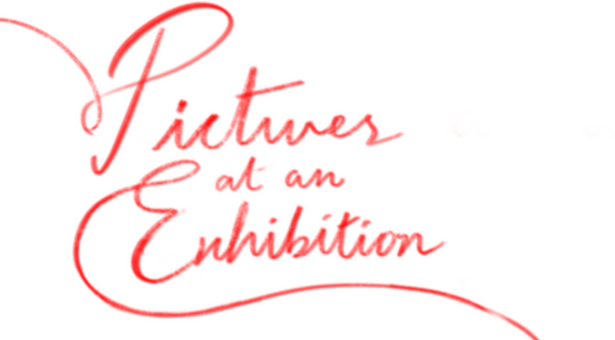 Pictures at an Exhibition