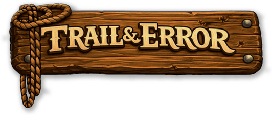 Trail and Error