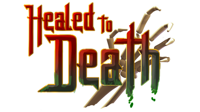 Healed To Death