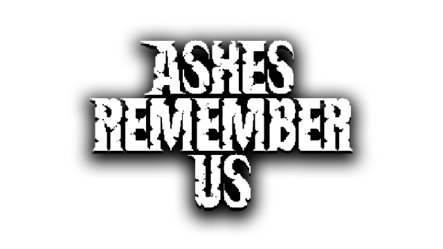 Ashes Remember Us
