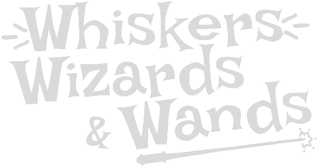 Whiskers, Wizards and Wands