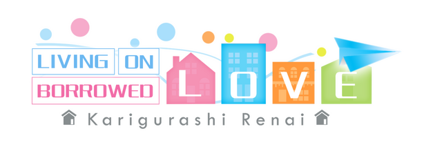 Karigurashi Ren’ai: Living on Borrowed Love