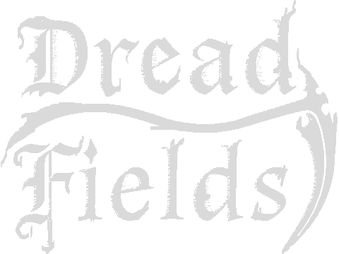 Dread Fields