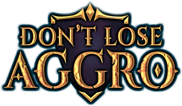 Don’t Lose Aggro