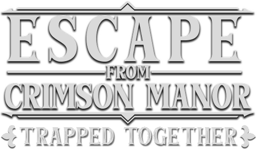 Escape From Crimson Manor: Trapped Together