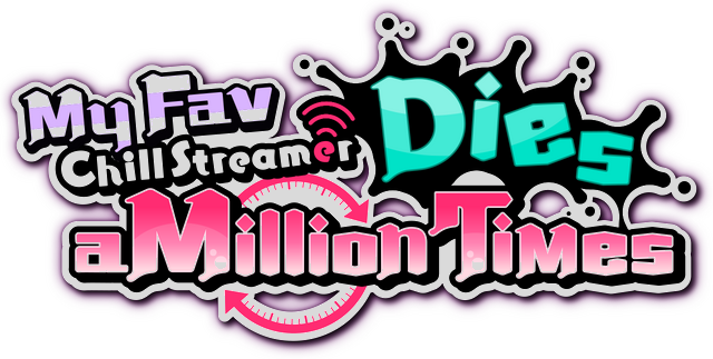 My Fav Chill Streamer Dies a Million Times