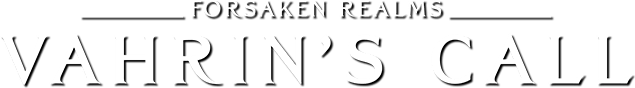 Forsaken Realms: Vahrin’s Call