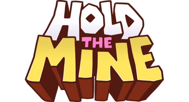 Hold The Mine