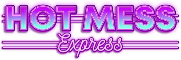 Hot Mess Express