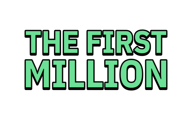 The First Million