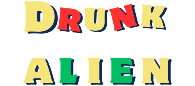 Drunk Alien